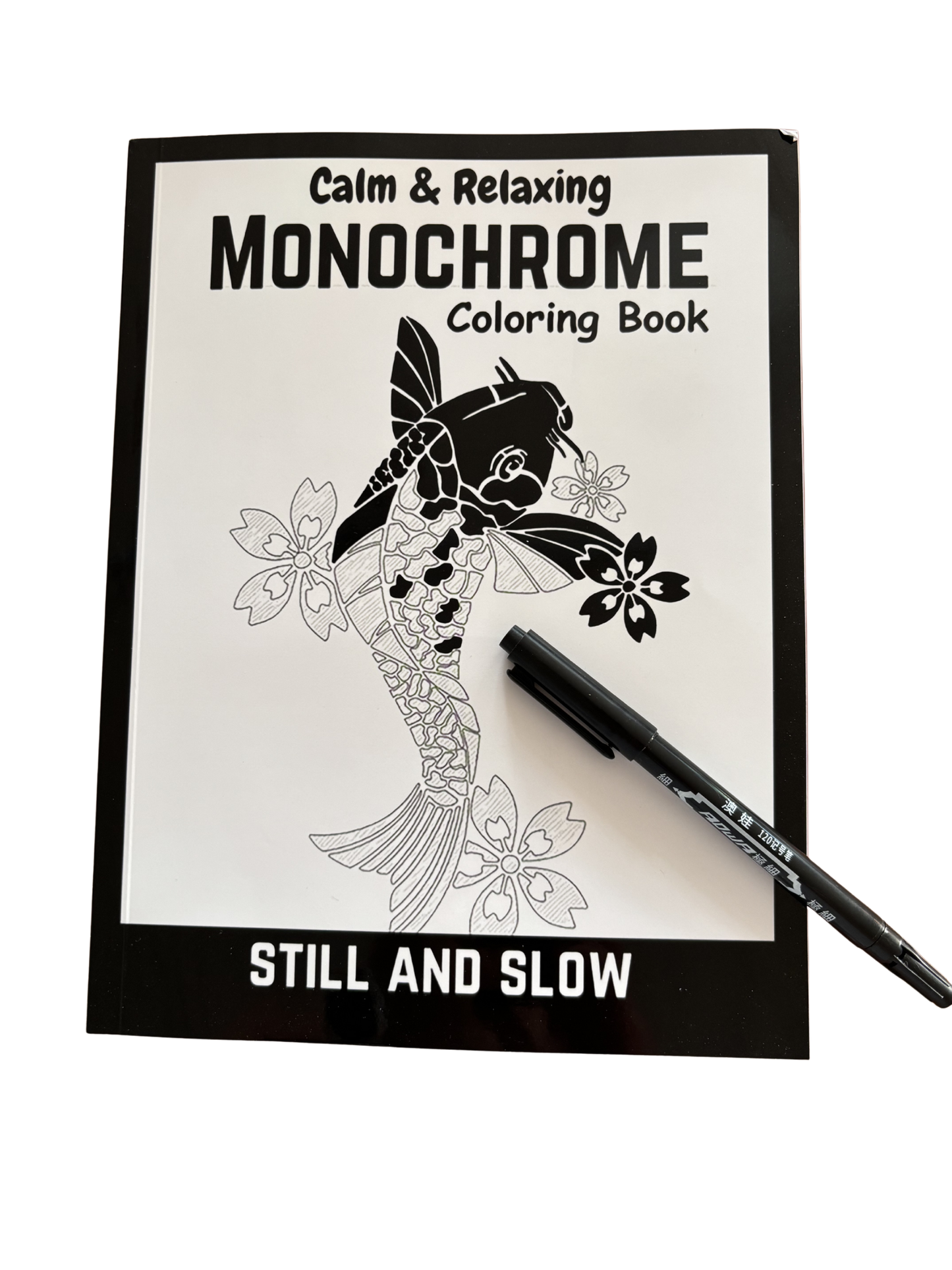 Calm & Relaxing Monochrome Coloring Book – Still and Slow
